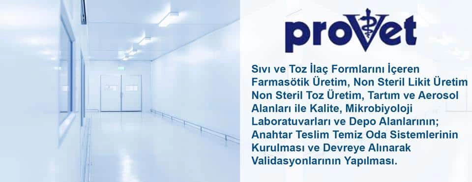 Provet İlaç Üretim Alanları Temiz Oda Çözümleri